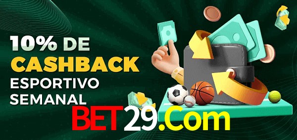 10% de bônus de cashback na Bet29.Com